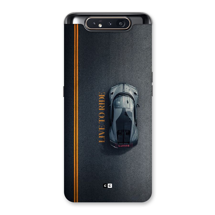 Live To Ride Back Case for Galaxy A80