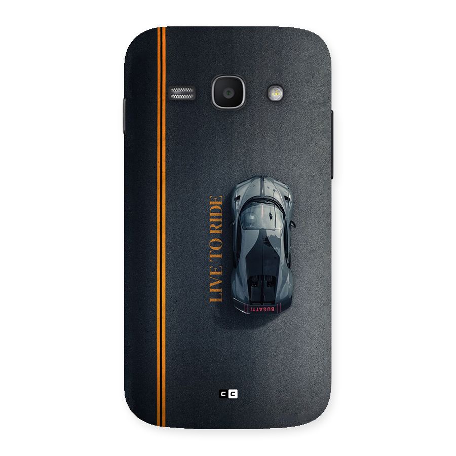 Live To Ride Back Case for Galaxy Ace3