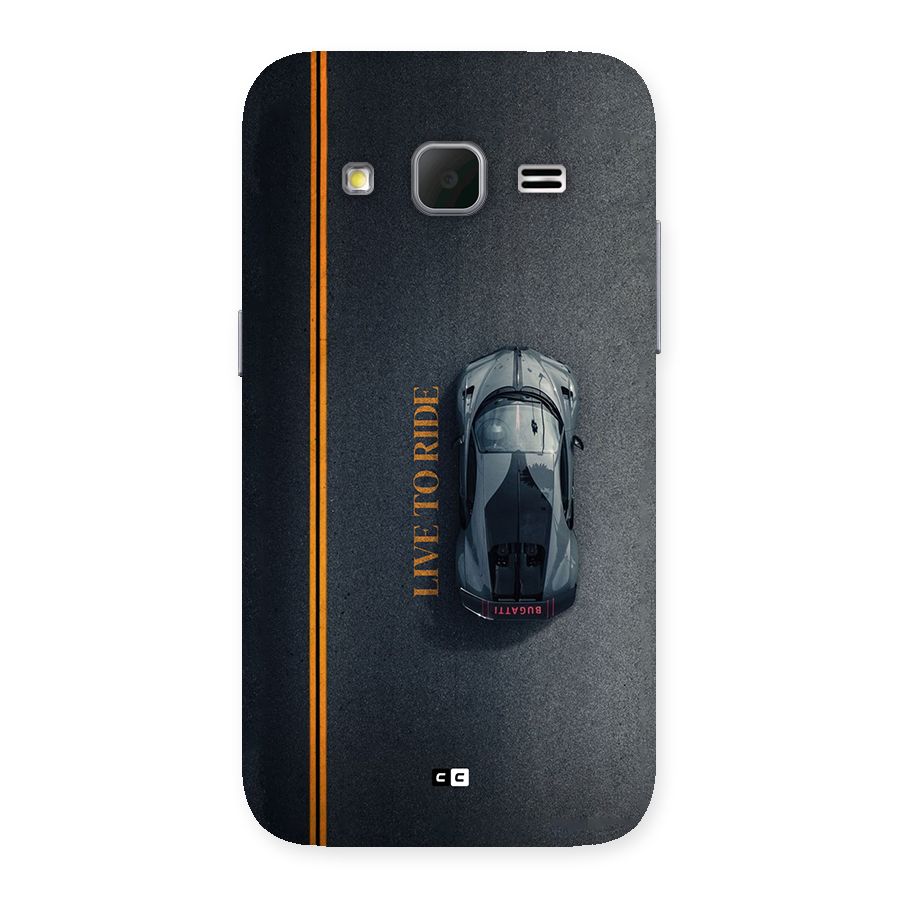 Live To Ride Back Case for Galaxy Core Prime