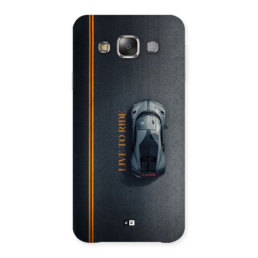 Live To Ride Back Case for Galaxy E7