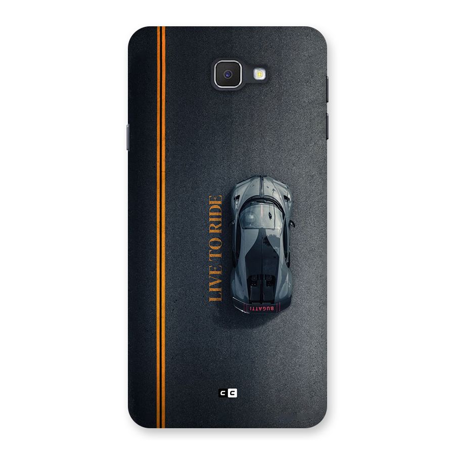 Live To Ride Back Case for Galaxy J7 Prime