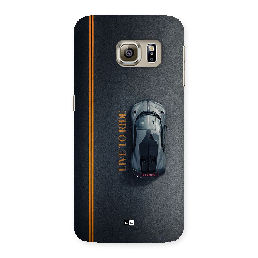 Live To Ride Back Case for Galaxy S6 edge