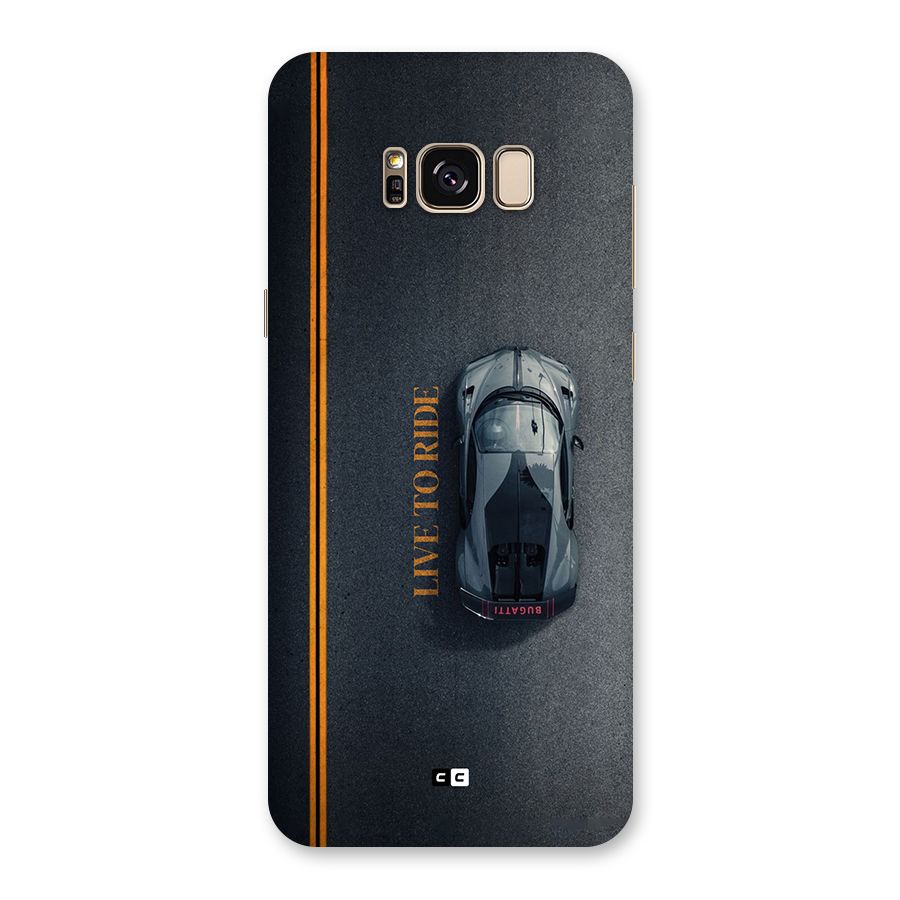 Live To Ride Back Case for Galaxy S8 Plus