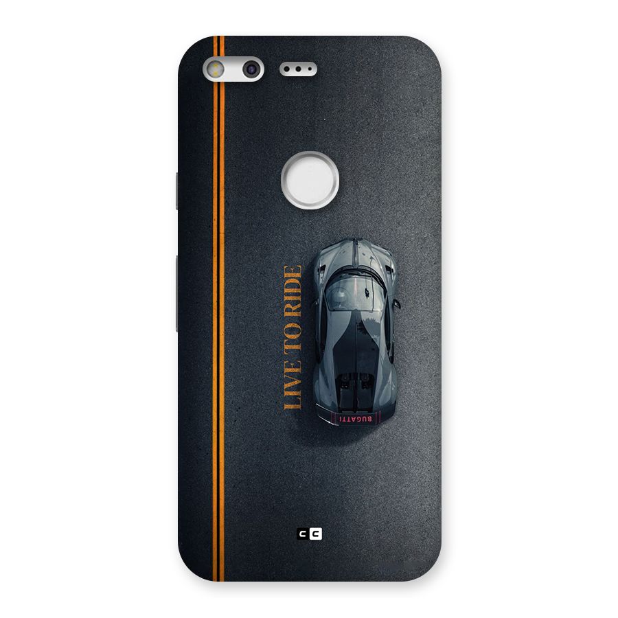 Live To Ride Back Case for Google Pixel