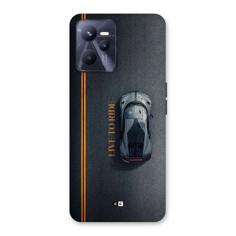Live To Ride Back Case for Realme C35