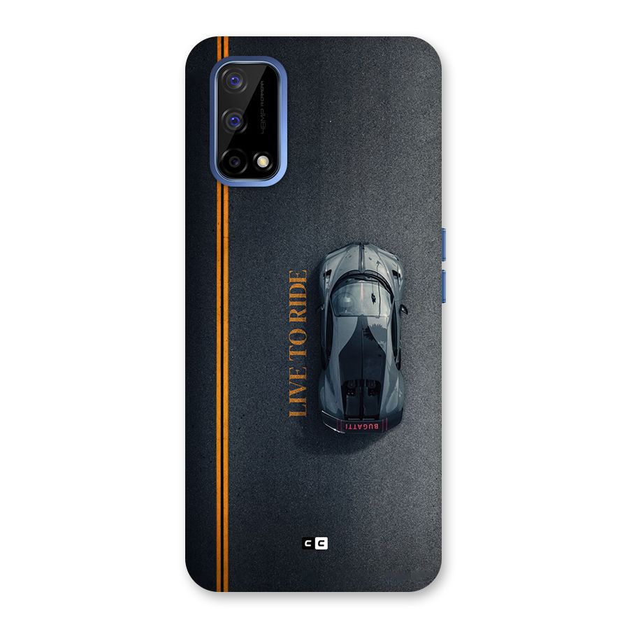 Live To Ride Back Case for Realme Narzo 30 Pro