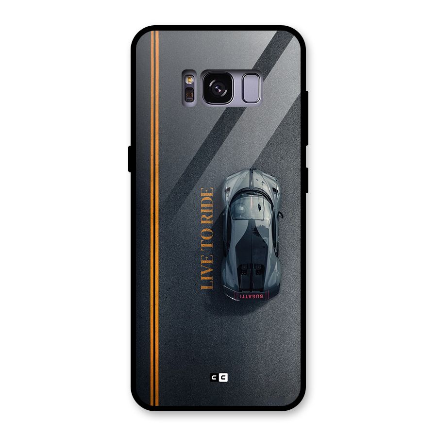 Live To Ride Glass Back Case for Galaxy S8