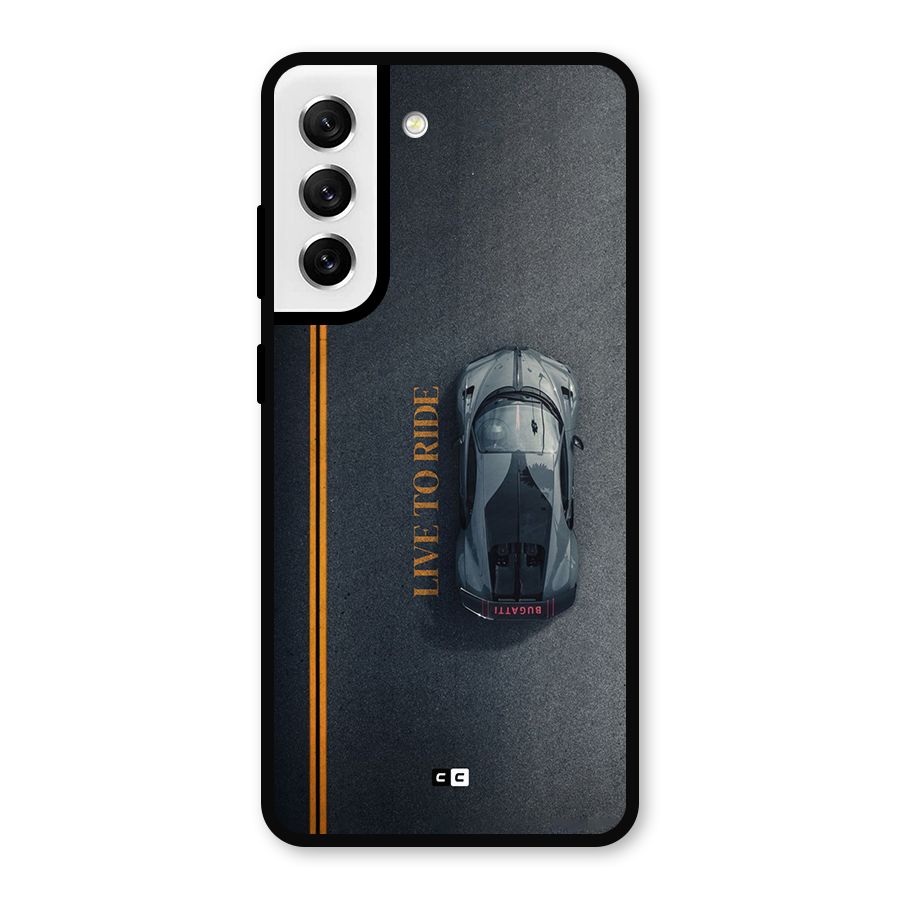 Live To Ride Metal Back Case for Galaxy S21 FE 5G