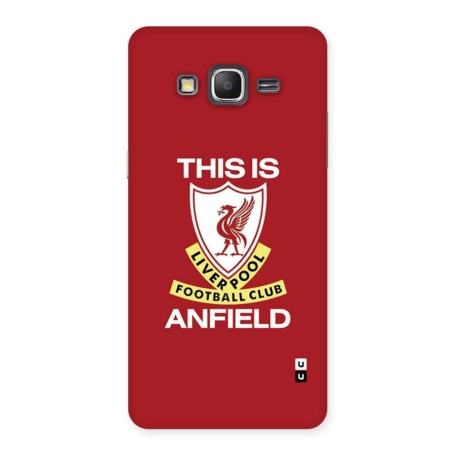 LiverPool Anfield Back Case for Galaxy Grand Prime