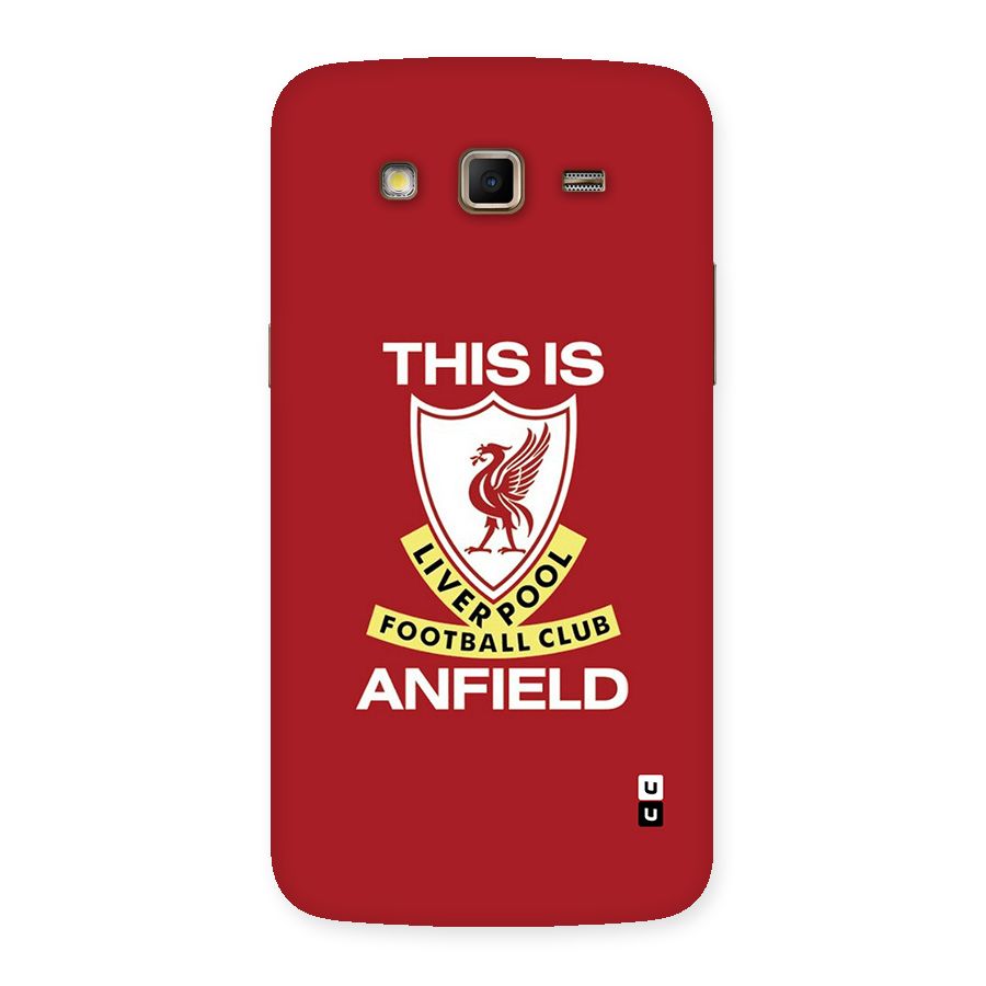 LiverPool Anfield Back Case for Galaxy Grand 2