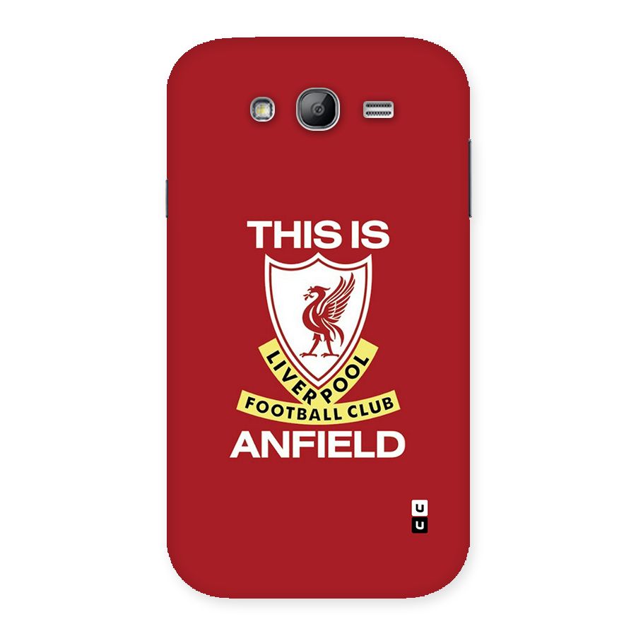 LiverPool Anfield Back Case for Galaxy Grand Neo Plus