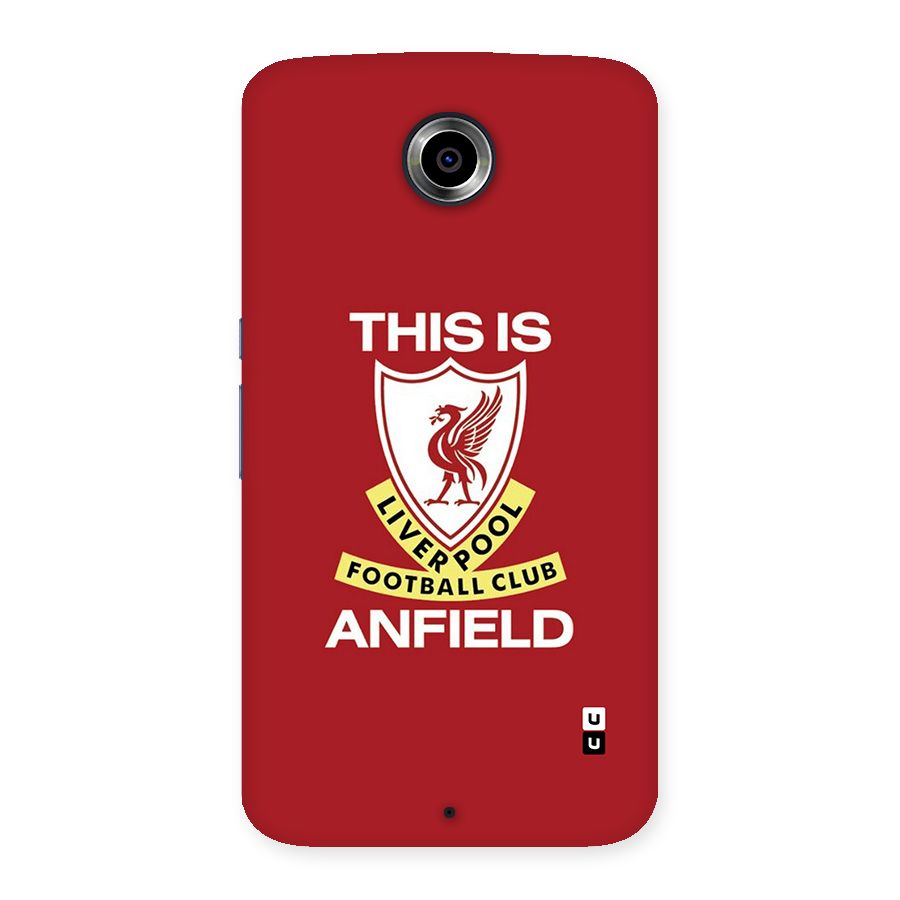 LiverPool Anfield Back Case for Google Nexus 6