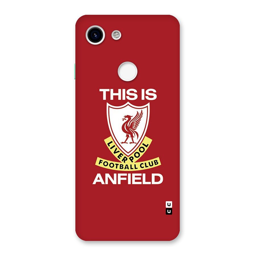 LiverPool Anfield Back Case for Google Pixel 3