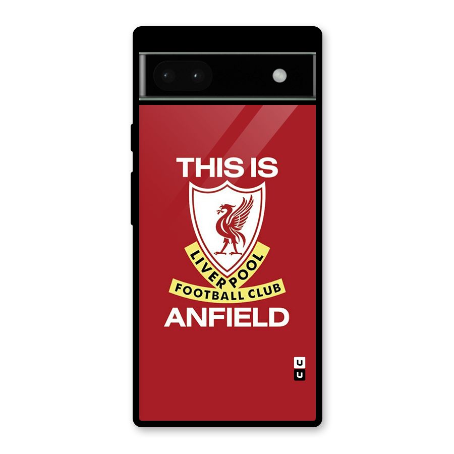 LiverPool Anfield Glass Back Case for Google Pixel 6a