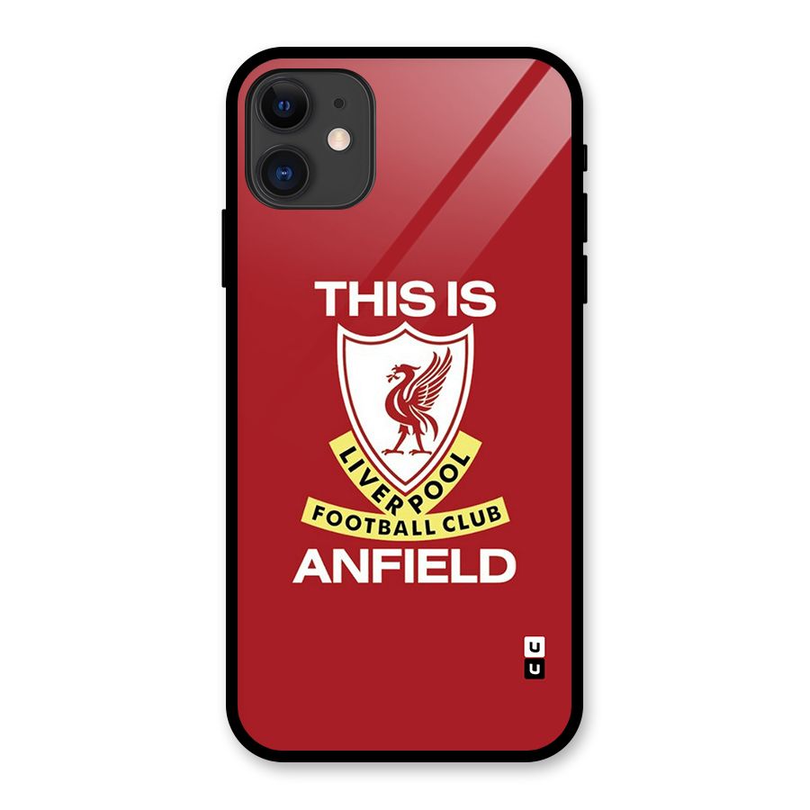LiverPool Anfield Glass Back Case for iPhone 11