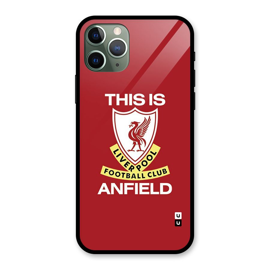 LiverPool Anfield Glass Back Case for iPhone 11 Pro