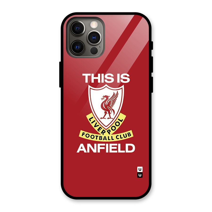 LiverPool Anfield Glass Back Case for iPhone 12 Pro