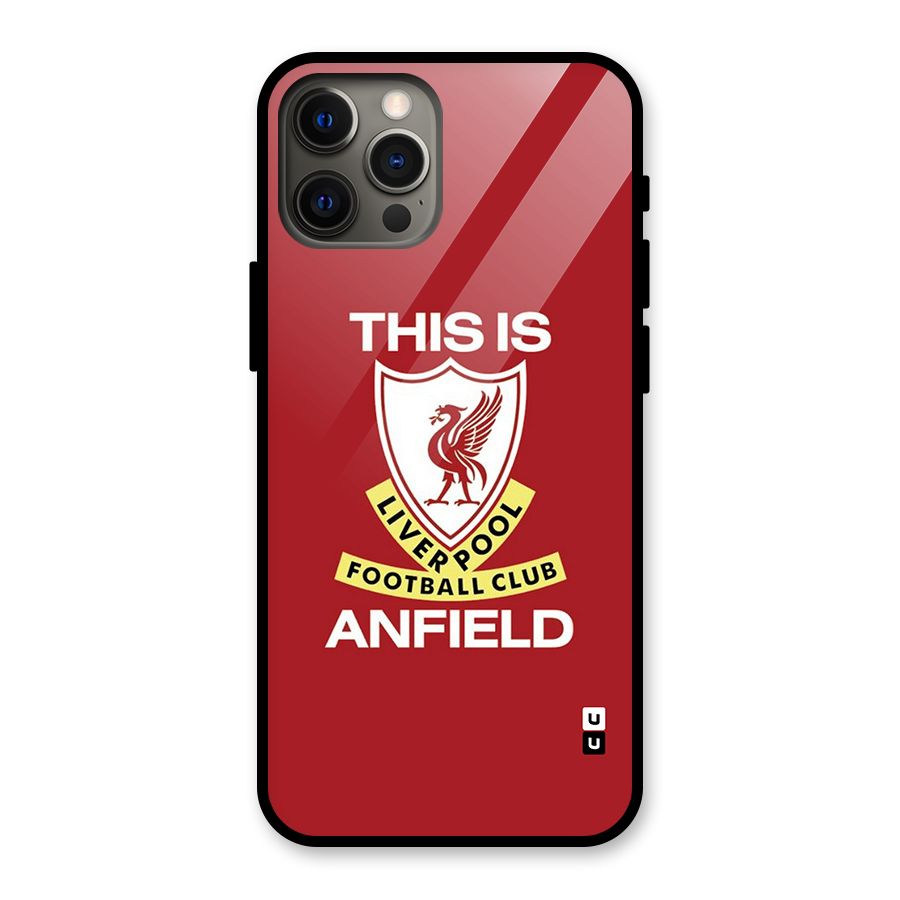 LiverPool Anfield Glass Back Case for iPhone 12 Pro Max