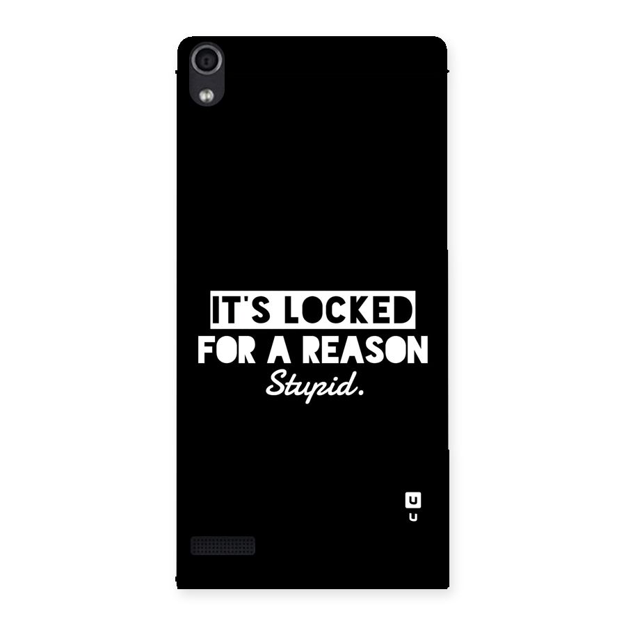 Locked For Stupid Back Case for Ascend P6