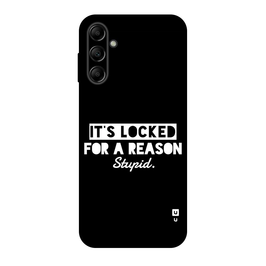 Locked For Stupid Back Case for Galaxy A14 5G