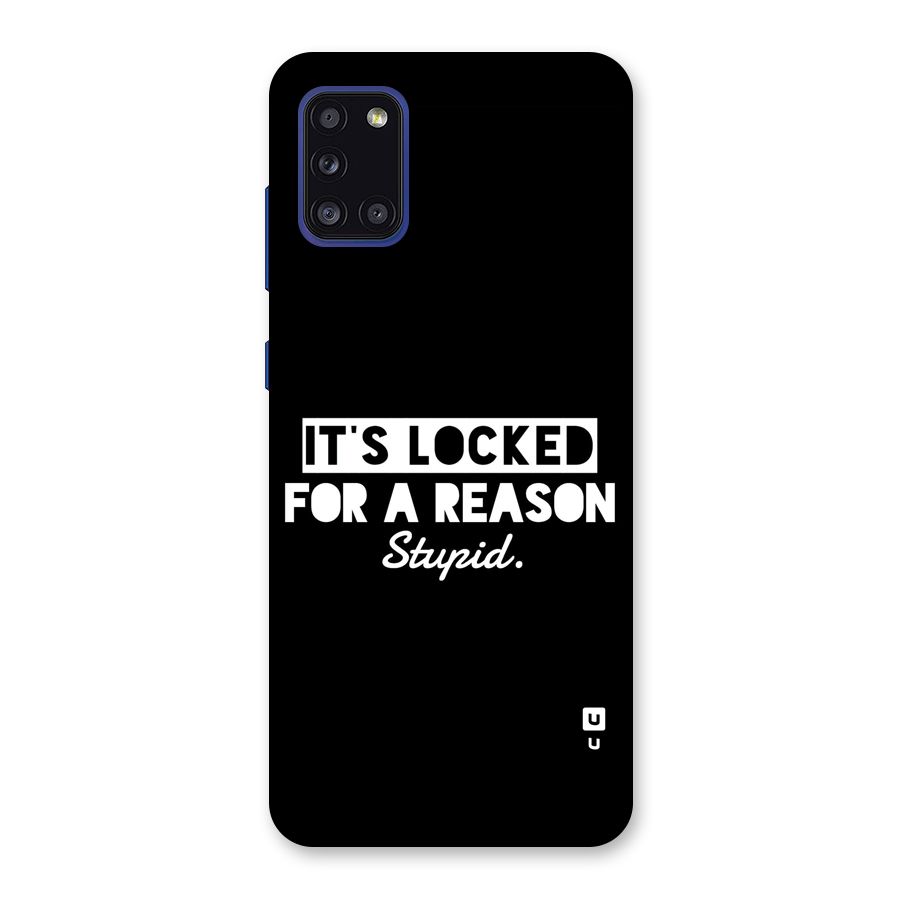Locked For Stupid Back Case for Galaxy A31