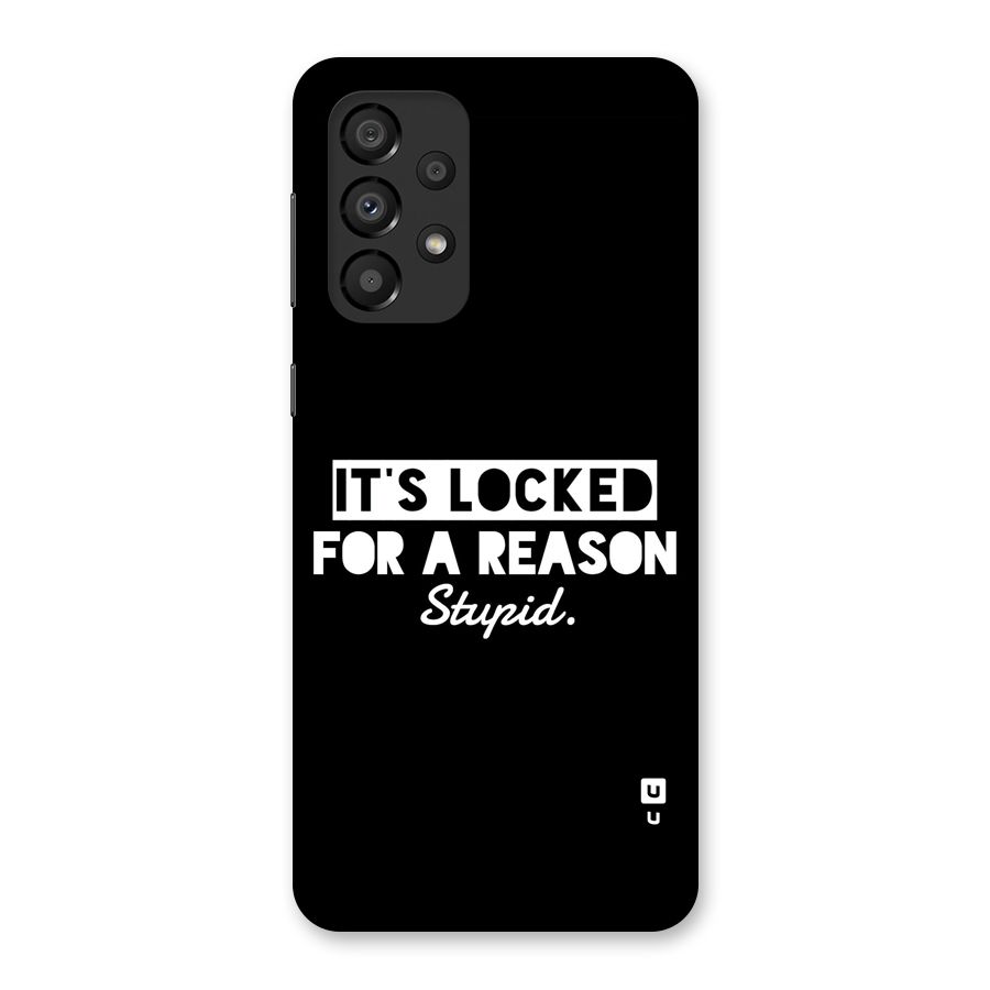 Locked For Stupid Back Case for Galaxy A33 5G