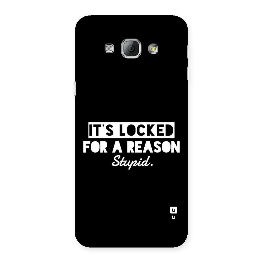 Locked For Stupid Back Case for Galaxy A8