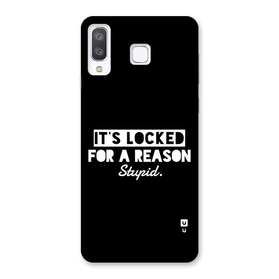 Locked For Stupid Back Case for Galaxy A8 Star