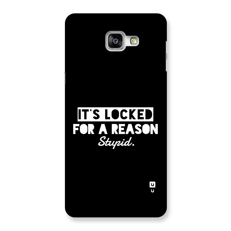Locked For Stupid Back Case for Galaxy A9