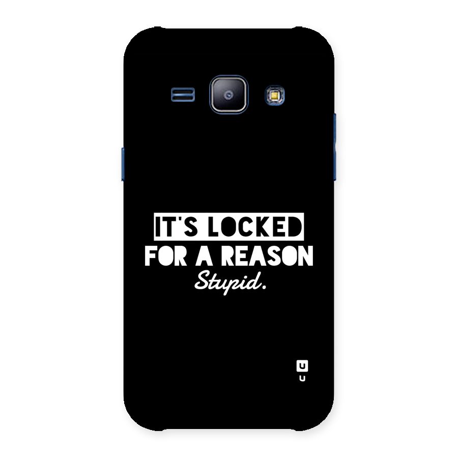 Locked For Stupid Back Case for Galaxy J1