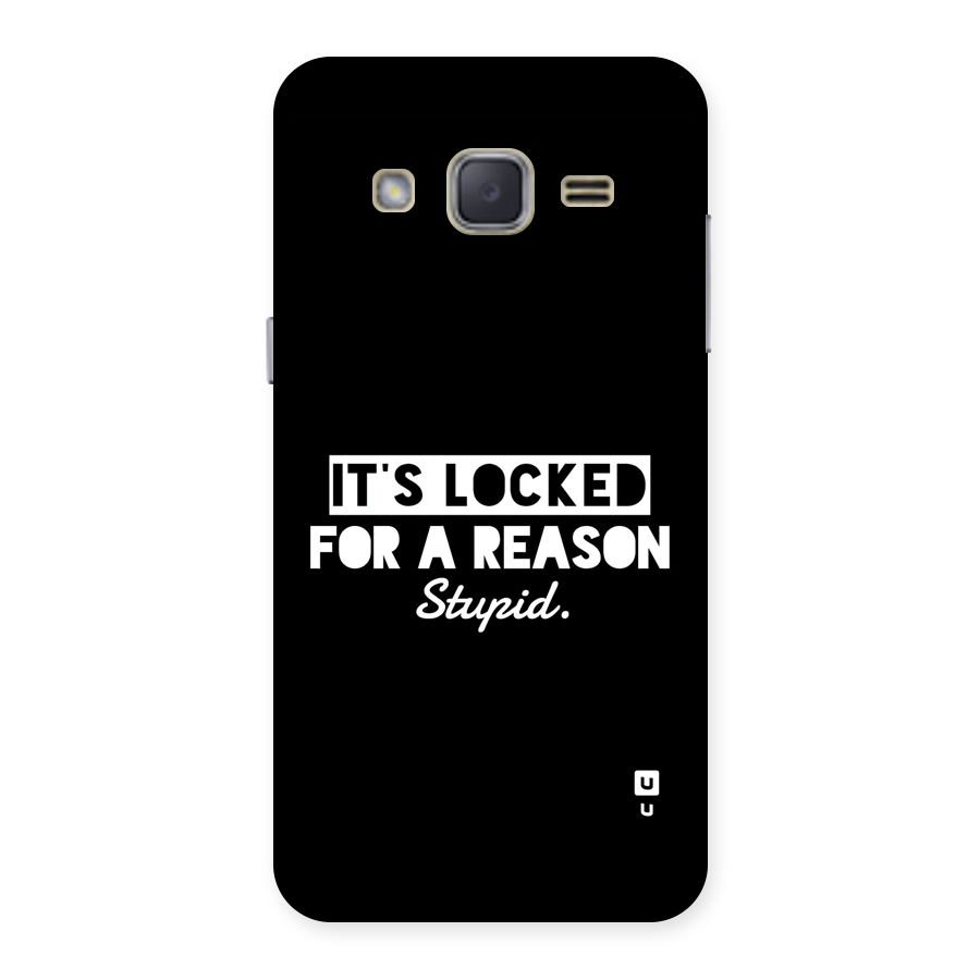 Locked For Stupid Back Case for Galaxy J2