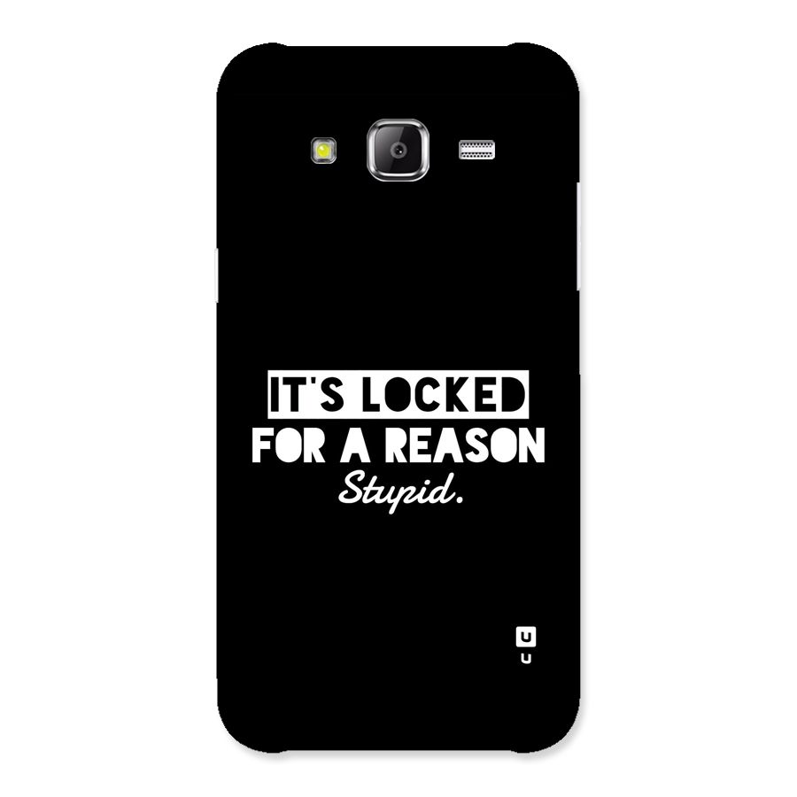 Locked For Stupid Back Case for Galaxy J2 Prime