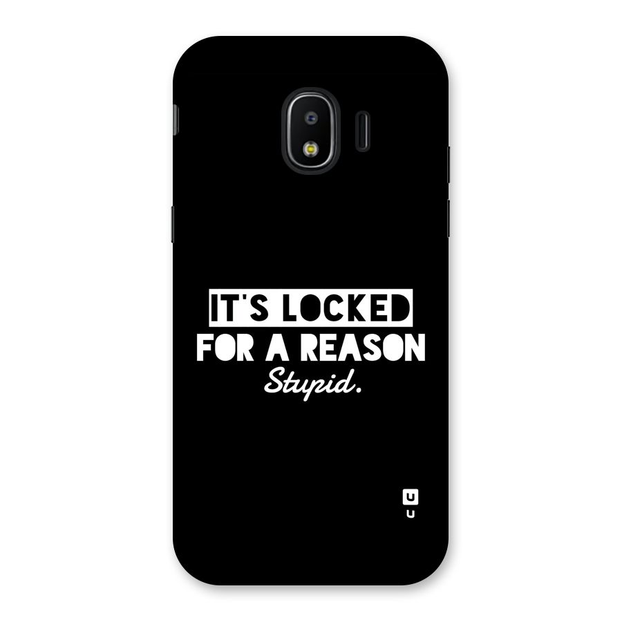 Locked For Stupid Back Case for Galaxy J2 Pro 2018