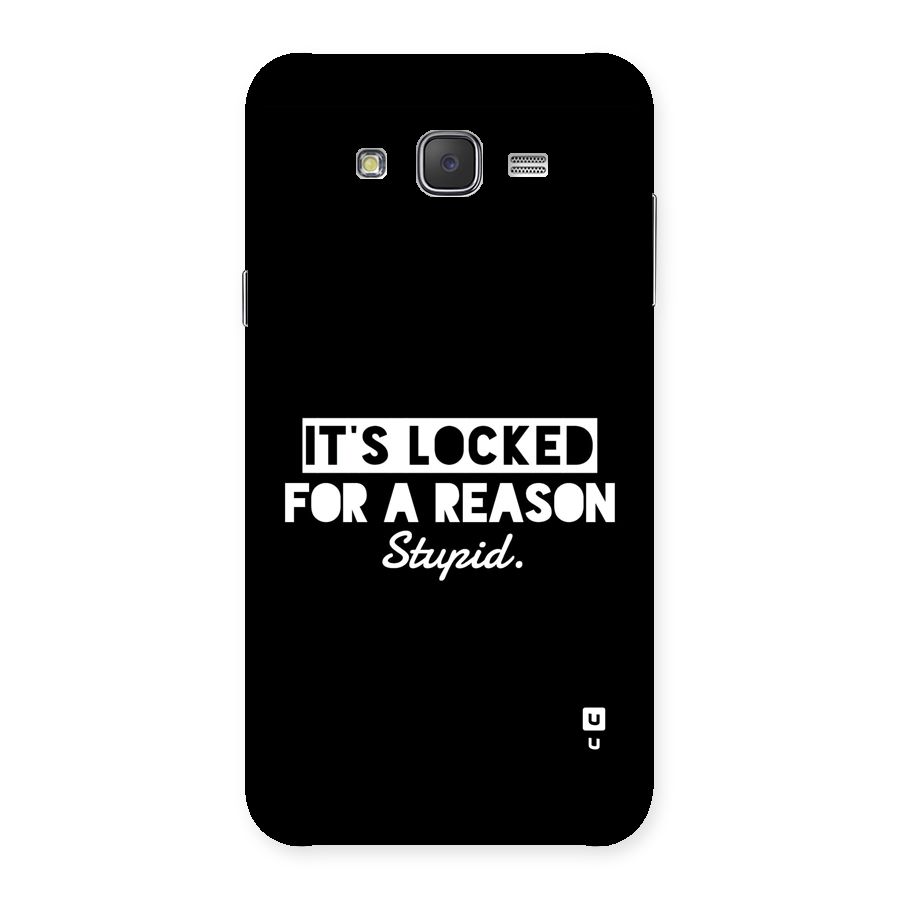 Locked For Stupid Back Case for Galaxy J7