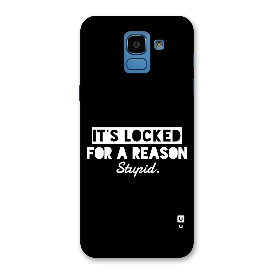 Locked For Stupid Back Case for Galaxy On6