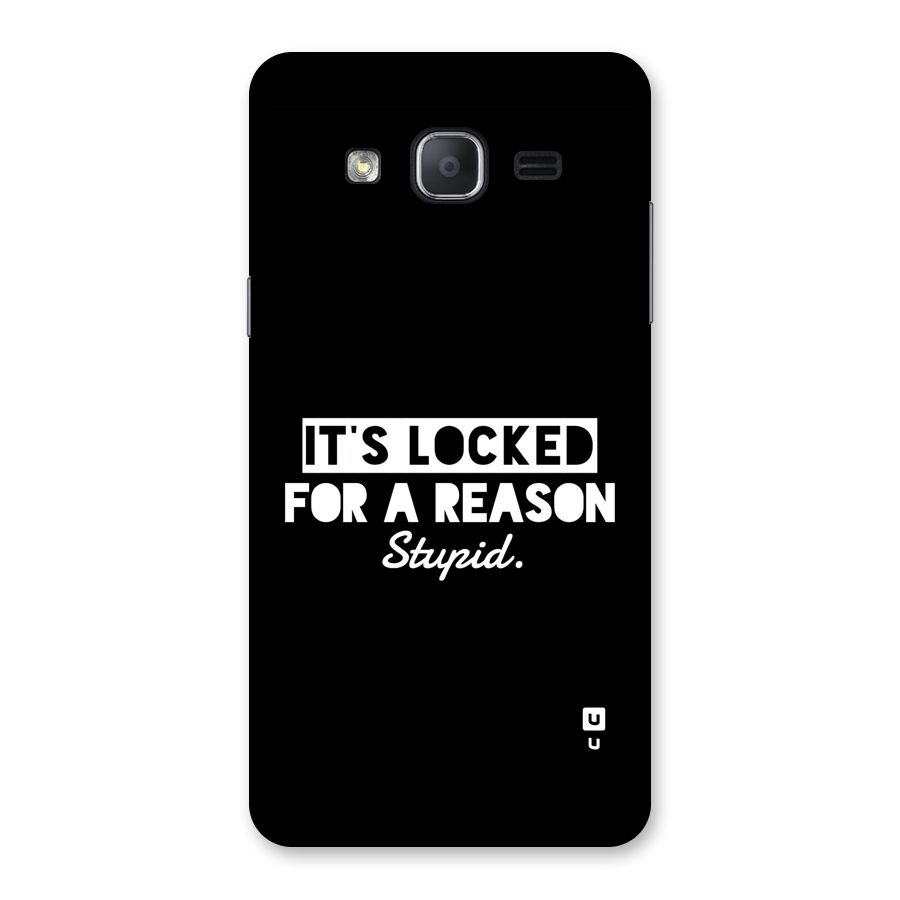 Locked For Stupid Back Case for Galaxy On7 Pro