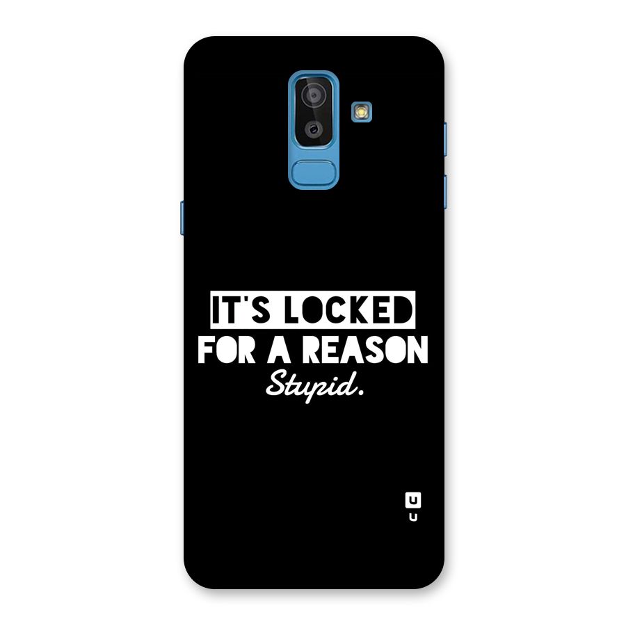 Locked For Stupid Back Case for Galaxy On8 (2018)