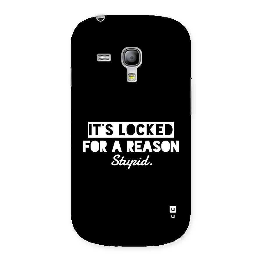 Locked For Stupid Back Case for Galaxy S3 Mini