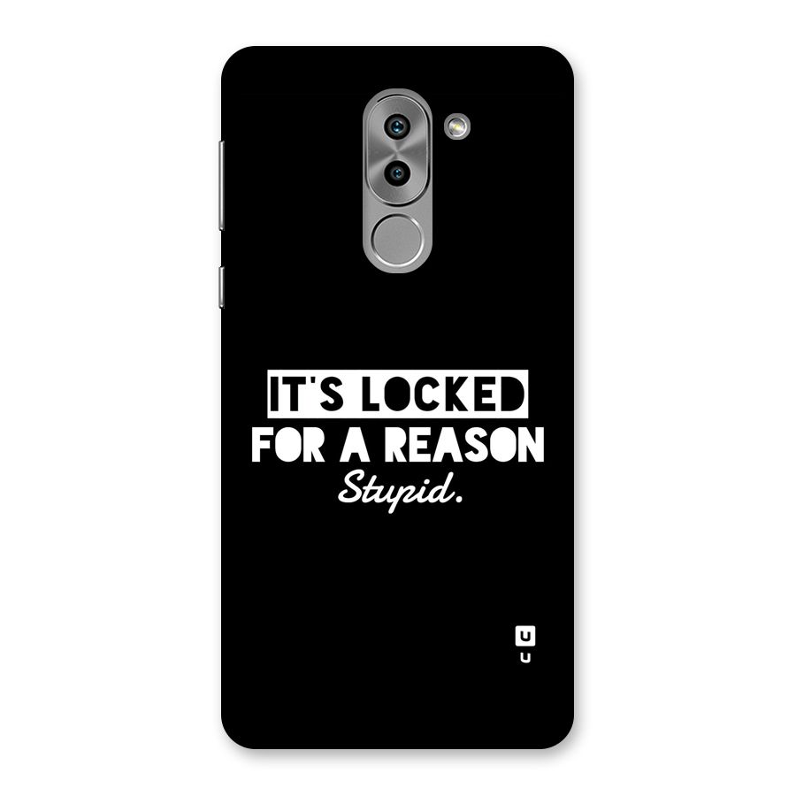 Locked For Stupid Back Case for Honor 6X