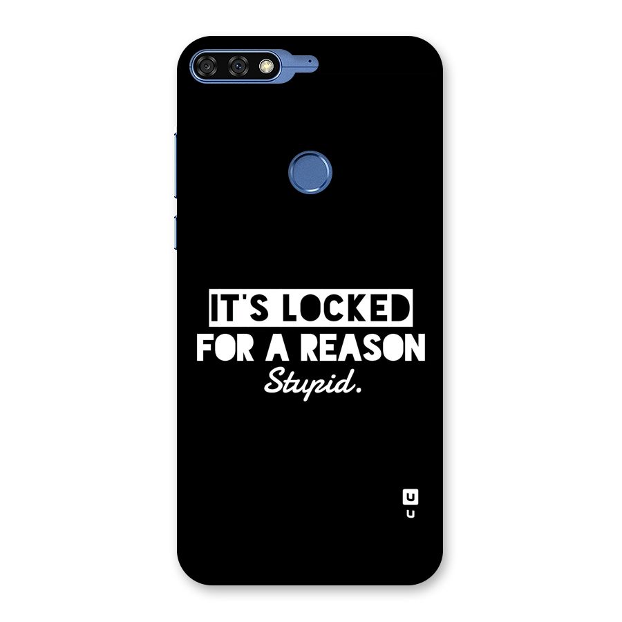 Locked For Stupid Back Case for Honor 7C