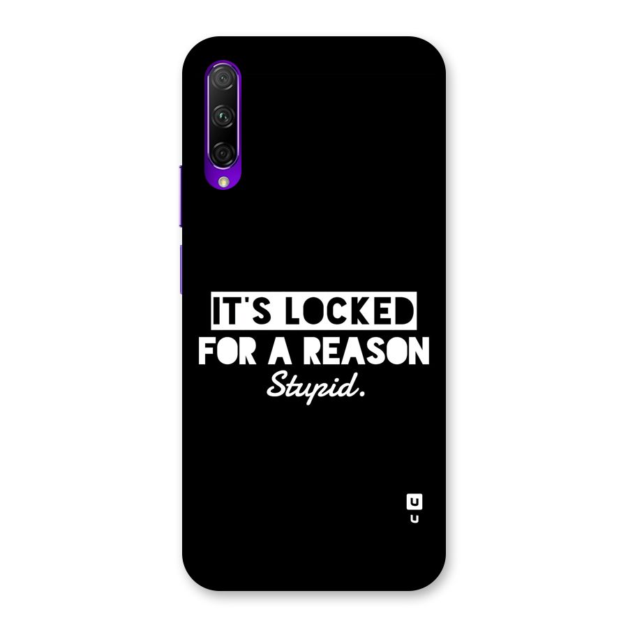 Locked For Stupid Back Case for Honor 9X Pro