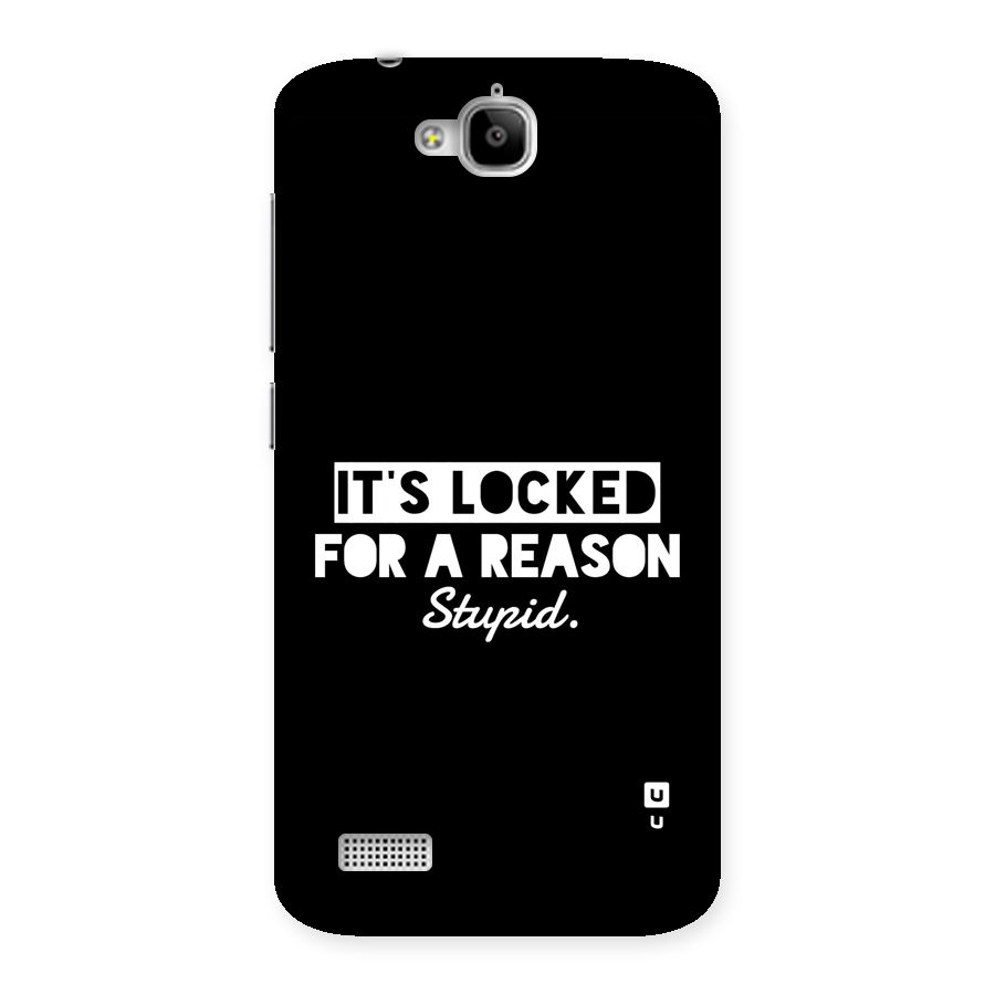 Locked For Stupid Back Case for Honor Holly