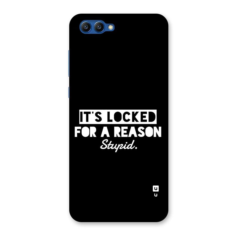 Locked For Stupid Back Case for Honor View 10