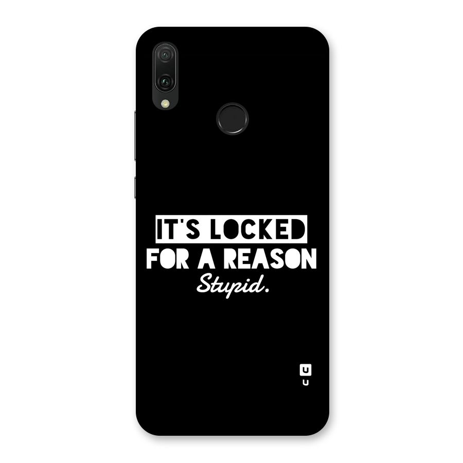 Locked For Stupid Back Case for Huawei Y9 (2019)