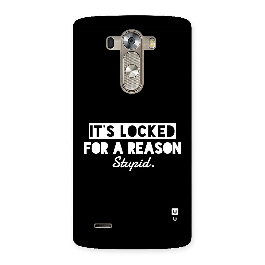 Locked For Stupid Back Case for LG G3
