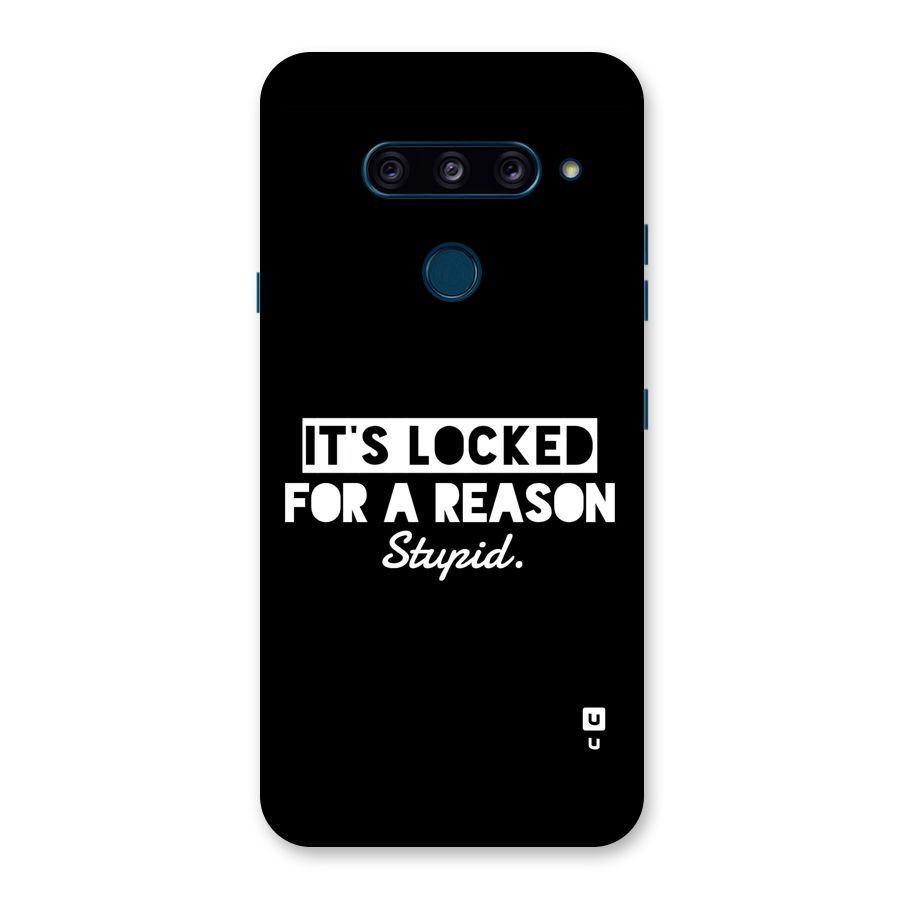 Locked For Stupid Back Case for LG  V40 ThinQ