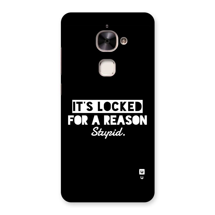 Locked For Stupid Back Case for Le 2