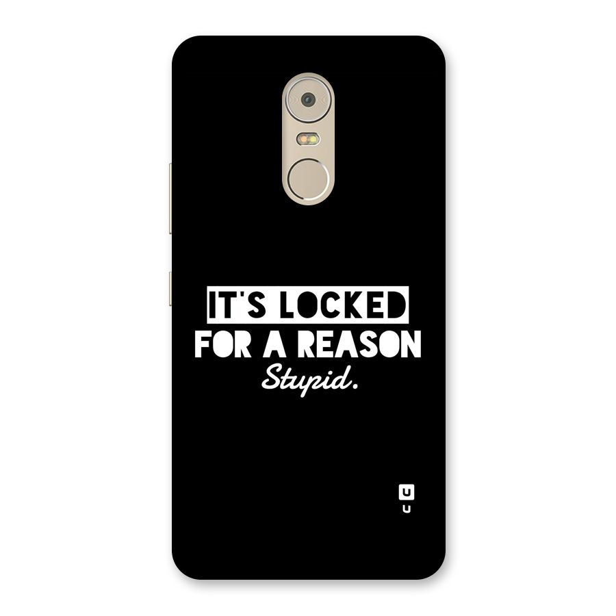Locked For Stupid Back Case for Lenovo K6 Note
