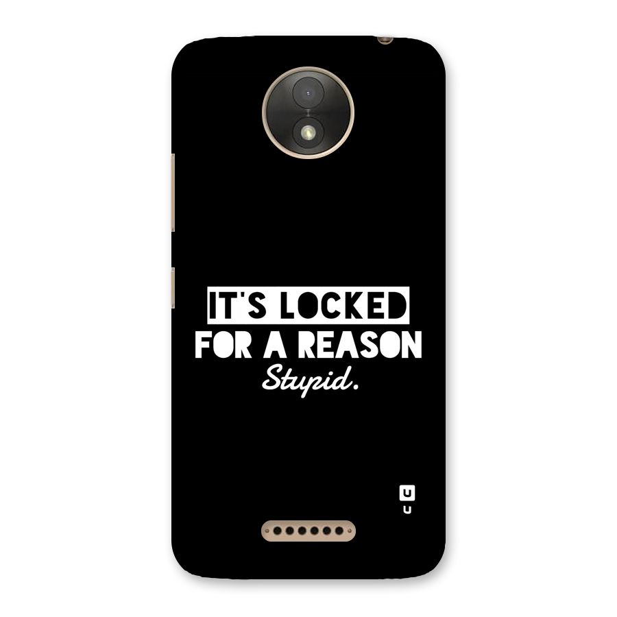 Locked For Stupid Back Case for Moto C Plus