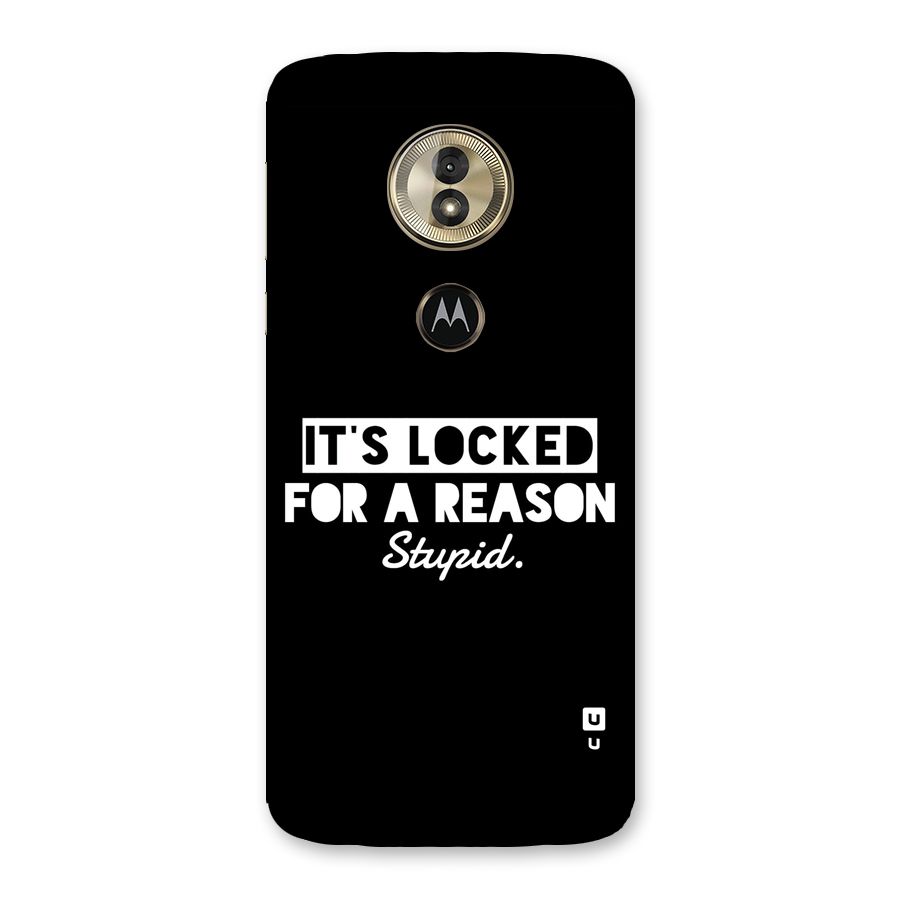 Locked For Stupid Back Case for Moto G6 Play
